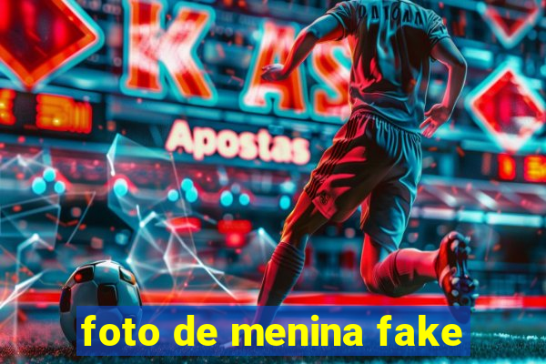 foto de menina fake